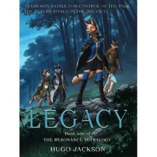 Image Legacy (The Resonance Tetralogy) Hugo Jackson