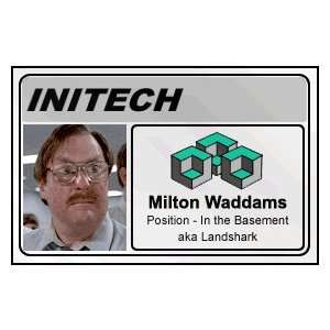  Initech ID Badge Milton Office Space Movie Prop