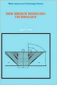 Dam Breach Modeling Technology, (0792339258), V.P. Singh, Textbooks 