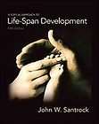   Approach to Life Span Development by John W. Santrock (2009