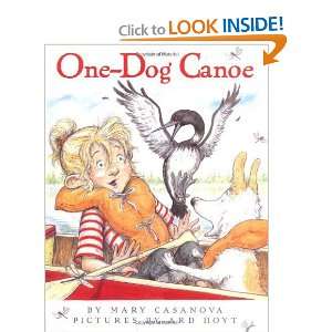  One Dog Canoe [Hardcover] Mary Casanova Books