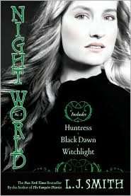   Night World #7 9 Huntress; Black Dawn; Witchlight by 