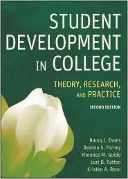 Student Development in College Theory, Research, and Practice 