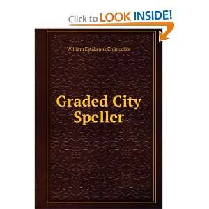  Graded City Speller William Estabrook Chancellor Books