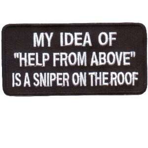  HELP FROM ABOVE IS A SNIPER ON THE ROOF Fun Biker Patch 