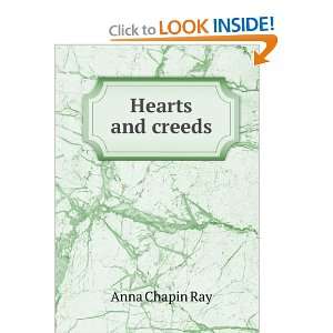 Hearts and creeds Anna Chapin Ray  Books