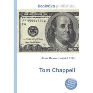  Tom Chappell Ronald Cohn Jesse Russell Books