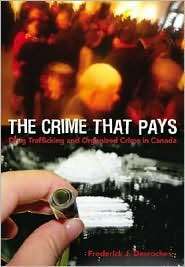 Crime That Pays Higher Level Drug Trafficking and Organized Crime 
