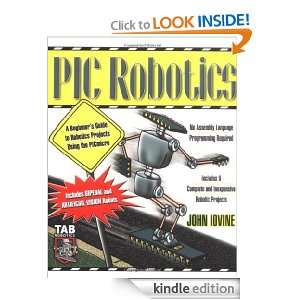 PIC Robotics A Beginners Guide to Robotics Projects Using the PIC 