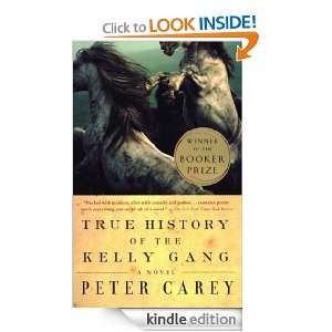 True History of the Kelly Gang Peter Carey  Kindle Store