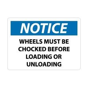 N16AB   Notice, Wheels Must Be Chocked Before Loading or, 10 X 14 