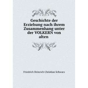   der VOLKERN von alten . Friedrich Heinrich Christian Schwarz Books