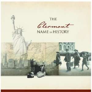  The Clermont Name in History Ancestry Books