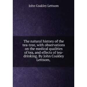   tea drinking. By John Coakley Lettsom, . John Coakley Lettsom Books