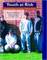 Youth at Risk A Prevention Resource for Counselors, Teachers, and 
