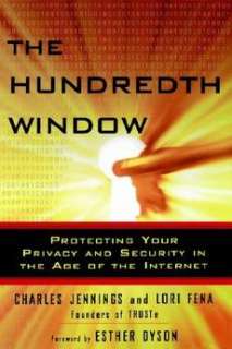 The Hundredth Window Protecting Your Privacy and Secur 9780743254984 