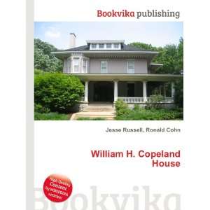    William H. Copeland House Ronald Cohn Jesse Russell Books
