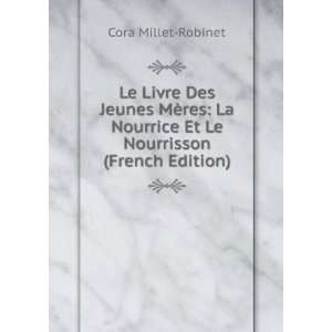   Nourrice Et Le Nourrisson (French Edition) Cora Millet Robinet Books