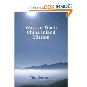  Work in Tibet China Inland Mission Theo Sorensen Books