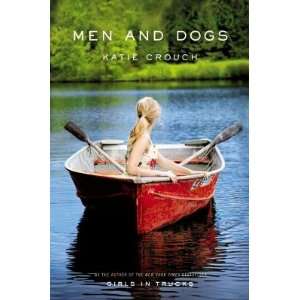   Men and Dogs   [MEN & DOGS] [Hardcover] Katie(Author) Crouch Books