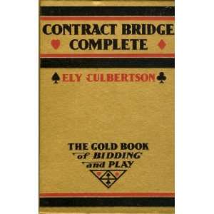   . The gold book of bidding and play. by Ely Culbertson Books
