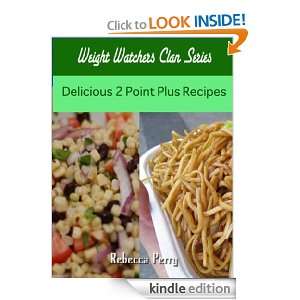 Weight Watchers Clan Series  Delicious 2 Points Plus Recipes Rebecca 