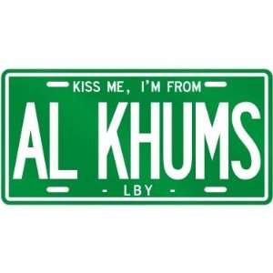  NEW  KISS ME , I AM FROM AL KHUMS  LIBYA LICENSE PLATE 