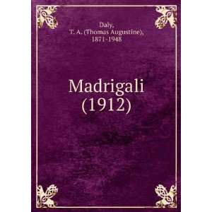  Madrigali, (9781275287280) T. A. Daly Books