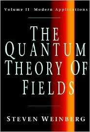 The Quantum Theory of Fields, Volume 2 Modern Applications 