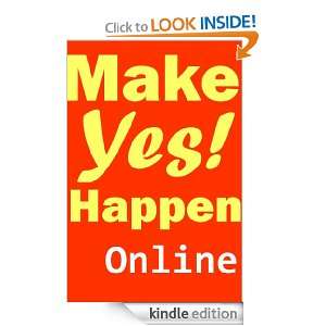 Make Yes Happen Online Teresa Grobecker  Kindle Store