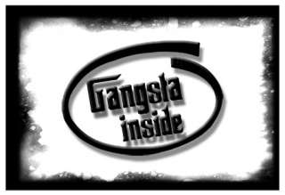 GANGSTA INSIDE  Funny Hip Gang/Gangster T SHIRT NEW  
