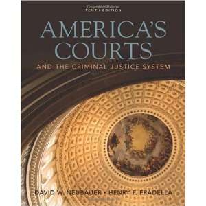  By David W. Neubauer, Henry F. Fradella Americas Courts 