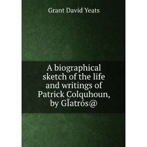   of Patrick Colquhoun, by GÄªatrÃ³s@. Grant David Yeats Books