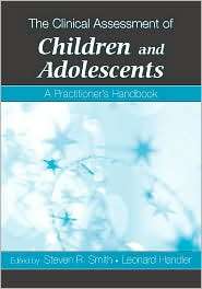 The Clinical Assessment of Children and Adolescents A Practitioners 