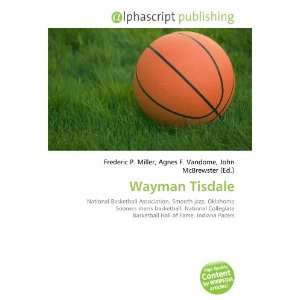 Wayman Tisdale 9786132682093  Books
