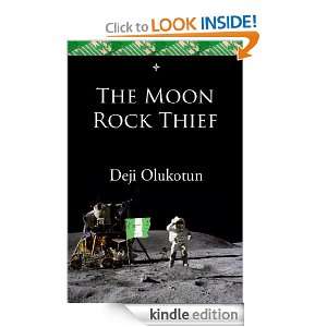 The Moon Rock Thief (Nigerians in Space) Deji Olukotun  