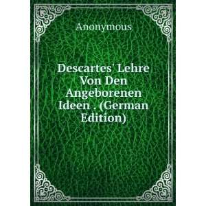  Descartes Lehre Von Den Angeborenen Ideen . (German 