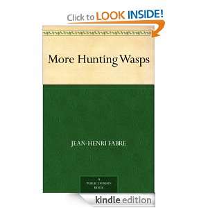 More Hunting Wasps Jean Henri Fabre  Kindle Store
