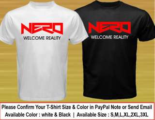 Hot New  NERO Welcome Reality T Shirt Sizes S M L XL 2XL 3XL  