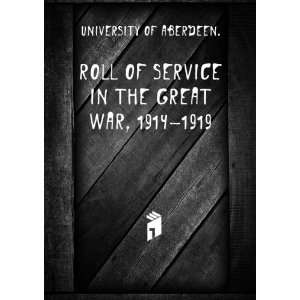  Roll of service in the great war, 1914 1919, Mabel 