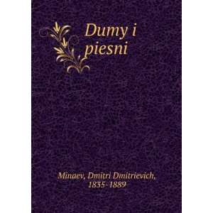   (in Russian language) Dmitri Dmitrievich, 1835 1889 Minaev Books