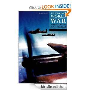 The Second World War A Short History (Struggle for Survival) R. A. C 