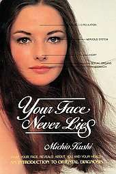 Your Face Never Lies Introduction to Oriental Diagnosis by Michio 