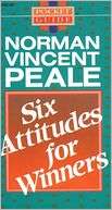Six Attitudes for Winners Norman Vincent Peale