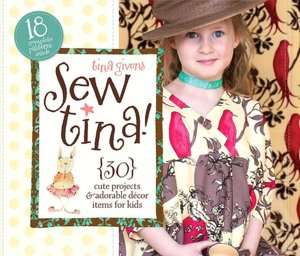 sew tina 30 cute projects tina givens other format $