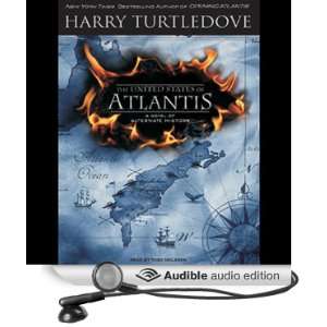  The United States of Atlantis A Novel of Alternate History 