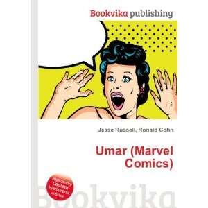  Umar (Marvel Comics) Ronald Cohn Jesse Russell Books