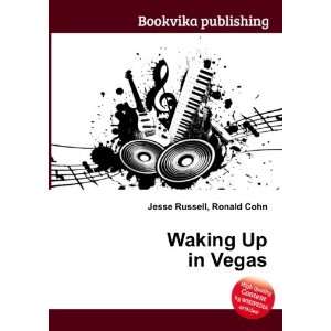 Waking Up in Vegas Ronald Cohn Jesse Russell Books