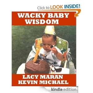Wacky Baby Wisdom (Wacky Wisdom) Kevin Michael, Lacy Maran  