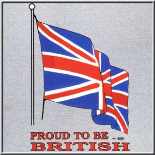 Proud To Be British Britain Flag SWEATSHIRT S 2X,3X,4X  